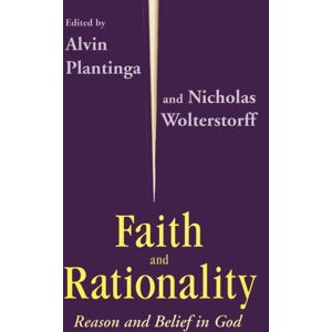 University of Notre Dame Press Faith And Rationality : Reason And Belief In God University of Notre Dame Press Faith And Rationality : Reason And Belief In God