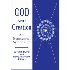 University of Notre Dame Press God And Creation : An Ecumenical Symposium University of Notre Dame Press God And Creation : An Ecumenical Symposium