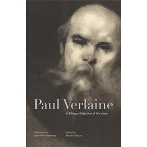 Pennsylvania State University Press Paul Verlaine : A Bilingual Selection Of His Verse Pennsylvania State University Press Paul Verlaine : A Bilingual Selection Of His Verse