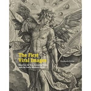 Pennsylvania State University Press The First Viral Images : Maerten De Vos, Antwerp Print, And The Early Modern Globe Pennsylvania State University Press The First Viral Images : Maerten De Vos, Antwerp Print, And The Early Modern Globe