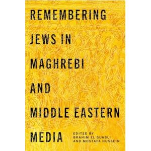 Pennsylvania State University Press Remembering Jews In Maghrebi And Middle Eastern Media Pennsylvania State University Press Remembering Jews In Maghrebi And Middle Eastern Media