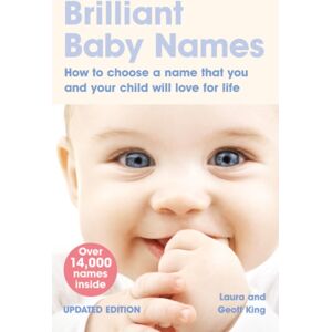 Pearson Education Limited Brilliant Baby Names : How To Choose A Name That You And Your Child Will Love For Life Pearson Education Limited Brilliant Baby Names : How To Choose A Name That You And Your Child Will Love For Life
