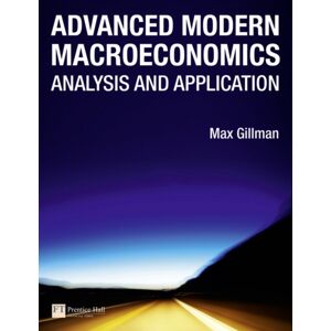 Pearson Education Limited Advanced Modern Macroeconomics : Analysis And Application Pearson Education Limited Advanced Modern Macroeconomics : Analysis And Application