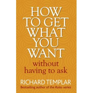 Pearson Education Limited How To Get What You Want Without Having To Ask Pearson Education Limited How To Get What You Want Without Having To Ask