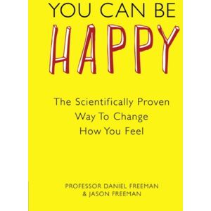 Pearson Education Limited You Can Be Happy : The Scientifically Proven Way To Change How You Feel Pearson Education Limited You Can Be Happy : The Scientifically Proven Way To Change How You Feel