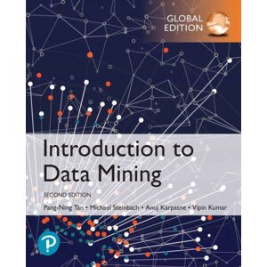 Pearson Education Limited Introduction To Data Mining, Global Edition Pearson Education Limited Introduction To Data Mining, Global Edition