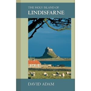 SPCK Publishing The Holy Island Of Lindisfarne SPCK Publishing The Holy Island Of Lindisfarne