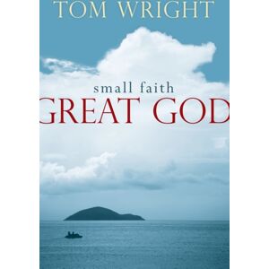 SPCK Publishing Small Faith, Great God SPCK Publishing Small Faith, Great God