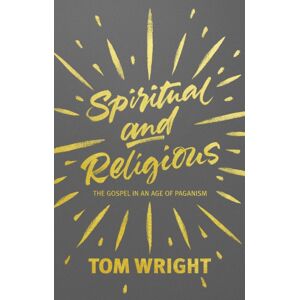 SPCK Publishing Spiritual And Religious : The Gospel In An Age Of Paganism SPCK Publishing Spiritual And Religious : The Gospel In An Age Of Paganism