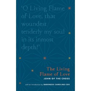 SPCK Publishing The Living Flame Of Love SPCK Publishing The Living Flame Of Love
