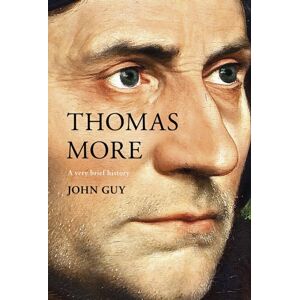 SPCK Publishing Thomas More : A Very Brief History SPCK Publishing Thomas More : A Very Brief History