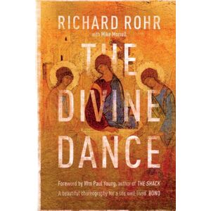 SPCK Publishing The Divine Dance : The Trinity And Your Transformation SPCK Publishing The Divine Dance : The Trinity And Your Transformation