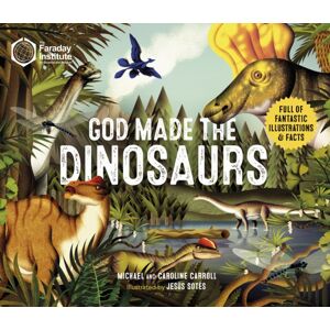 SPCK Publishing God Made The Dinosaurs SPCK Publishing God Made The Dinosaurs