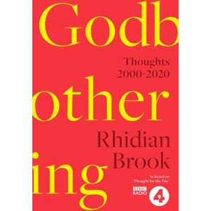 SPCK Publishing Godbothering : Thoughts, 2000-2020 - As Heard On 'Thought For The Day' On Bbc Radio 4 SPCK Publishing Godbothering : Thoughts, 2000-2020 - As Heard On 'Thought For The Day' On Bbc Radio 4