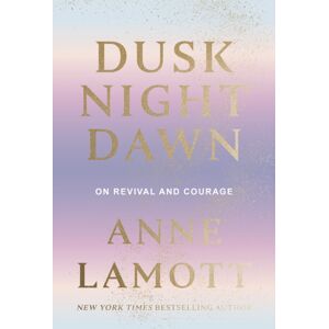SPCK Publishing Dusk Night Dawn : On Revival And Courage SPCK Publishing Dusk Night Dawn : On Revival And Courage