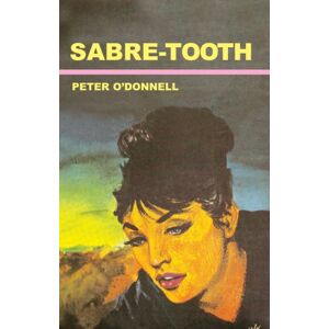 Profile Books Ltd Sabre-Tooth : (Modesty Blaise) Profile Books Ltd Sabre-Tooth : (Modesty Blaise)