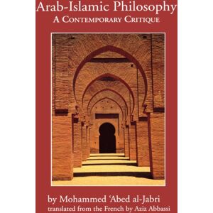 University of Texas Press Arab-Islamic Philosophy : A Contemporary Critique University of Texas Press Arab-Islamic Philosophy : A Contemporary Critique