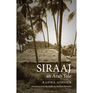 University of Texas Press Siraaj : An Arab Tale University of Texas Press Siraaj : An Arab Tale