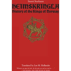 University of Texas Press Heimskringla : History Of The Kings Of Norway University of Texas Press Heimskringla : History Of The Kings Of Norway