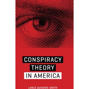 University of Texas Press Conspiracy Theory In America University of Texas Press Conspiracy Theory In America