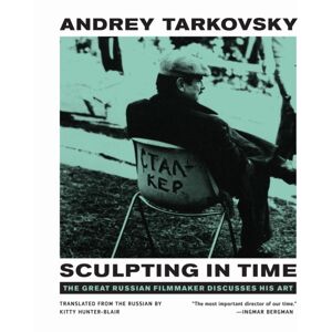 University of Texas Press Sculpting In Time : Reflections On The Cinema University of Texas Press Sculpting In Time : Reflections On The Cinema