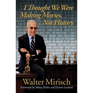 University of Wisconsin Press I Thought We Were Making Movies, Not History University of Wisconsin Press I Thought We Were Making Movies, Not History
