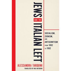University of Wisconsin Press Jews And The Italian Left : Socialism, Zionism, And Antisemitism From 1892 To 1992 University of Wisconsin Press Jews And The Italian Left : Socialism, Zionism, And Antisemitism From 1892 To 1992