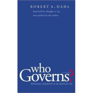 Yale University Press Who Governs? : Democracy And Power In The American City Yale University Press Who Governs? : Democracy And Power In The American City