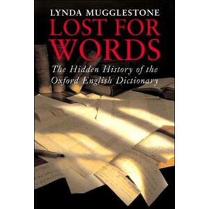 Yale University Press Lost For Words : The Hidden History Of The Oxford English Dictionary Yale University Press Lost For Words : The Hidden History Of The Oxford English Dictionary