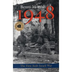 Yale University Press 1948 : A History Of The First Arab-Israeli War Yale University Press 1948 : A History Of The First Arab-Israeli War