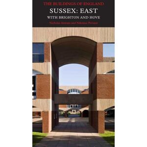 Yale University Press Sussex: East : With Brighton And Hove Yale University Press Sussex: East : With Brighton And Hove