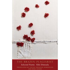 Yale University Press The Brazen Plagiarist : Selected Poems Yale University Press The Brazen Plagiarist : Selected Poems