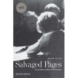 Yale University Press Salvaged Pages : Young Writers' Diaries Of The Holocaust Yale University Press Salvaged Pages : Young Writers' Diaries Of The Holocaust