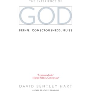 Yale University Press The Experience Of God : Being, Consciousness, Bliss Yale University Press The Experience Of God : Being, Consciousness, Bliss