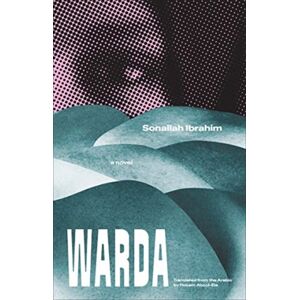 Yale University Press Warda : A Novel Yale University Press Warda : A Novel