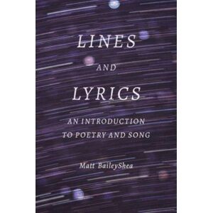Yale University Press Lines And Lyrics : An Introduction To Poetry And Song Yale University Press Lines And Lyrics : An Introduction To Poetry And Song