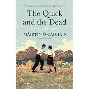 Yale University Press The Quick And The Dead : Selected Stories Yale University Press The Quick And The Dead : Selected Stories