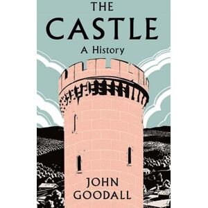 Yale University Press The Castle : A History Yale University Press The Castle : A History