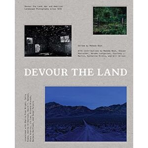 Yale University Press Devour The Land : War And American Landscape Photography Since 1970 Yale University Press Devour The Land : War And American Landscape Photography Since 1970