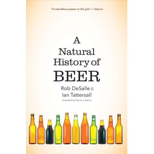 Yale University Press A Natural History Of Beer Yale University Press A Natural History Of Beer