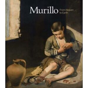 Yale University Press Murillo : From Heaven To Earth Yale University Press Murillo : From Heaven To Earth