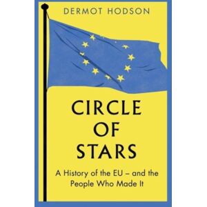 Yale University Press Circle Of Stars : A History Of The Eu And The People Who Made It Yale University Press Circle Of Stars : A History Of The Eu And The People Who Made It