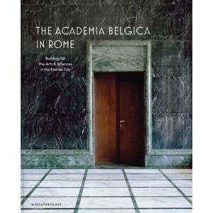 Yale University Press The Academia Belgica In Rome : Building For The Arts And Sciences In The Eternal City Yale University Press The Academia Belgica In Rome : Building For The Arts And Sciences In The Eternal City