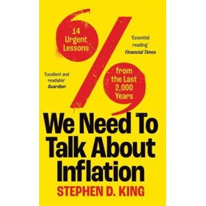 Yale University Press We Need To Talk About Inflation : 14 Urgent Lessons From The Last 2,000 Years Yale University Press We Need To Talk About Inflation : 14 Urgent Lessons From The Last 2,000 Years