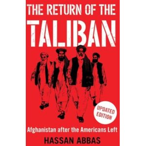 Yale University Press The Return Of The Taliban : Afghanistan After The Americans Left Yale University Press The Return Of The Taliban : Afghanistan After The Americans Left