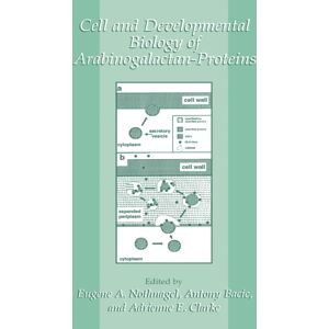 Springer Science+Business Media Cell And Developmental Biology Of Arabinogalactan-Proteins Springer Science+Business Media Cell And Developmental Biology Of Arabinogalactan-Proteins