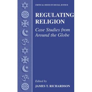 Springer Science+Business Media Regulating Religion : Case Studies From Around The Globe Springer Science+Business Media Regulating Religion : Case Studies From Around The Globe