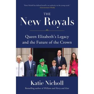 Little, Brown & Company The Royals : Queen Elizabeth'S Legacy And The Future Of The Crown Little, Brown & Company The Royals : Queen Elizabeth'S Legacy And The Future Of The Crown