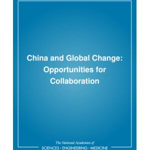 National Academies Press China And Global Change : Opportunities For Collaboration National Academies Press China And Global Change : Opportunities For Collaboration