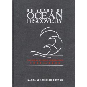 National Academies Press 50 Years Of Ocean Discovery : National Science Foundation 1950-2000 National Academies Press 50 Years Of Ocean Discovery : National Science Foundation 1950-2000